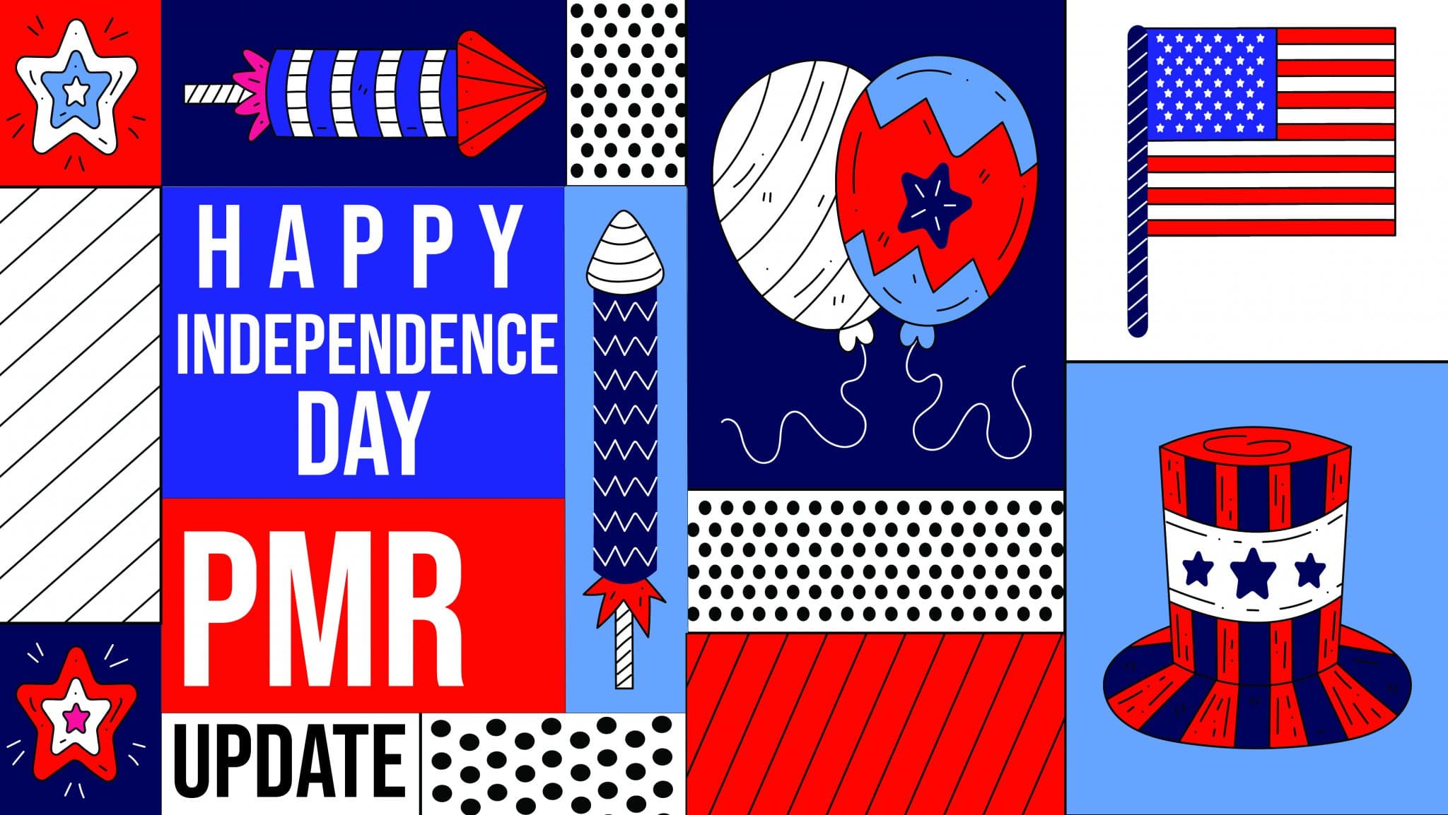 Happy Independence Day and PMR Update