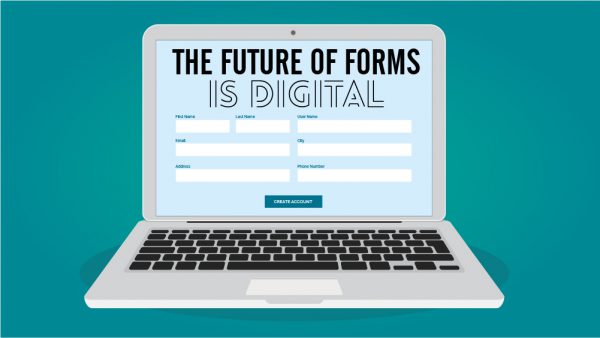 The Future of Forms is Digital