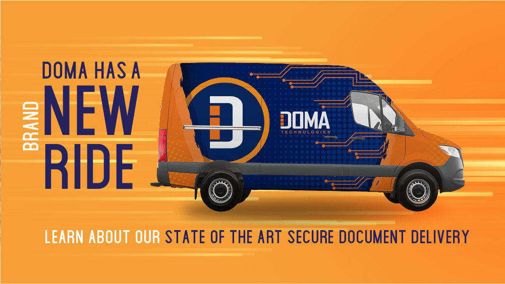 DOMA has a Brand New Ride: Learn About Our State of the Art Secure Document Delivery
