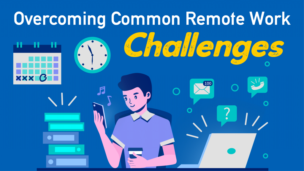 Overcoming Common Remote Work Challenges