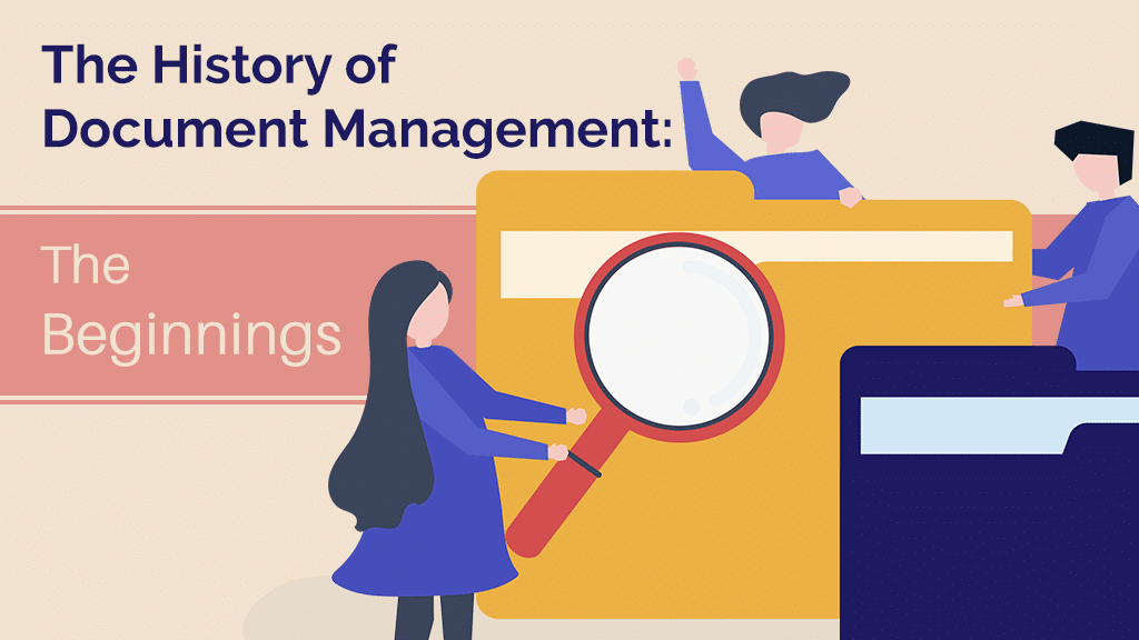The History of Document Management: The Beginnings